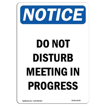 SIGNMISSION Safety Sign, OSHA Notice, 24" Height, Do Not Disturb Meeting In Progress Sign, Portrait OS-NS-D-1824-V-11146